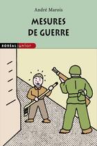 Couverture du livre « Mesures de guerre » de Andre Marois aux éditions Editions Boreal