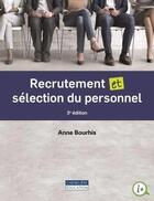 Couverture du livre « Recrutement et sélection du personnel (3e édition) » de Anne Bourhis aux éditions Cheneliere Mcgraw-hill