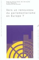 Couverture du livre « Vers Un Renouveau Du Parlementarisme En Europe ? » de Olivier Costa et Eric Kerrouche et Paul Magnette aux éditions Universite De Bruxelles