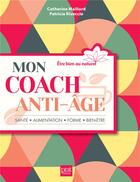 Couverture du livre « Mon coach anti-âge » de Patricia Riveccio et Maillard Catherine aux éditions Prat Prisma