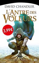 Couverture du livre « Les sept lames Tome 1 : l'antre des voleurs » de David Chandler aux éditions Bragelonne