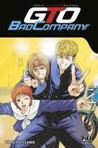 Couverture du livre « GTO ; great teacher Onizuka : bad company » de Toru Fujisawa aux éditions Pika