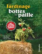 Couverture du livre « Le jardinage sur bottes de paille » de Joel Karsten aux éditions Rustica