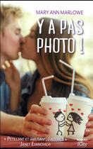 Couverture du livre « Y a pas photo ! » de Mary Ann Marlowe aux éditions City