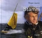Couverture du livre « Bernard Stamm » de Roger Jaunin aux éditions Favre