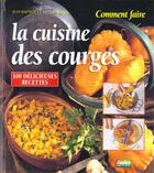 Couverture du livre « Comment faire la cuisine des courges » de Prades aux éditions Rustica