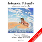 Couverture du livre « Intimement universelle ; intimement unie vers elle » de Marie-Helene Besson aux éditions Altess