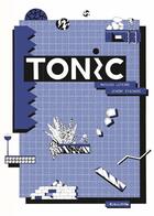 Couverture du livre « Tonic » de Jeremy Piningre et Mathieu Lefevre aux éditions L'association