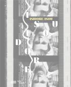 Couverture du livre « Isidor Isou » de Liucci-Goutnikov aux éditions Centre Pompidou