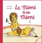 Couverture du livre « La mémé de ma mémé » de Ronan Badel et Noe Carlain aux éditions Elan Vert