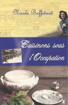 Couverture du livre « Cuisinons sous l'Occupation » de Nicole Buffetaut aux éditions Ysec