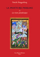 Couverture du livre « La peinture persanne » de Patrick Ringgenberg aux éditions Les Deux Oceans