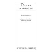 Couverture du livre « Deux sur la balançoire » de William Gibson aux éditions Actes Sud-papiers