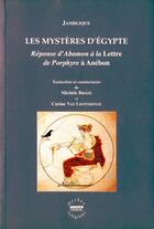 Couverture du livre « Les mystères d'Egypte ; réponse d'Abamon à la lettre de Porphyre à Anébon » de Jamblique aux éditions Ousia