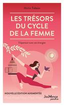 Couverture du livre « Les trésors du cycle de la femme : s'épanouir avec ses énergies » de Maitie Trelaun aux éditions Jouvence