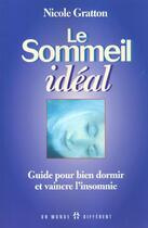 Couverture du livre « Le Sommeil Ideal » de Nicole Gratton aux éditions Un Monde Different