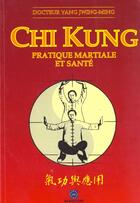 Couverture du livre « Chi Kung » de Jwing-Ming Yang aux éditions Budo