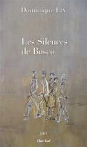 Couverture du livre « Les silences de Bosco » de Dominique Lin aux éditions Elan Sud