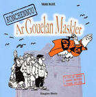 Couverture du livre « Konchennou ar gouelan masklet » de Yann Bijer aux éditions Emgleo Breiz
