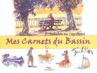 Couverture du livre « Mes carnets du bassin » de Jacques Guibillon aux éditions Pimientos