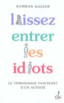 Couverture du livre « Laissez entrer les idiots » de Kamran Nazeer aux éditions Oh !