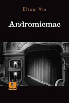 Couverture du livre « Andromicmac » de Elisa Vix aux éditions Krakoen