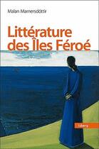 Couverture du livre « Littérature des Iles Féroé » de Malan Marnersdottir aux éditions Pu De Quebec