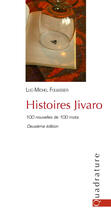 Couverture du livre « Histoires Jivaro ; 100 nouvelles de 100 mots (2e édition) » de Luc-Michel Fouassier aux éditions Quadrature