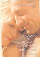 Couverture du livre « Femmes et hommes ; compatibilités astrologiques » de Emeline Thaylor aux éditions Jc Editions