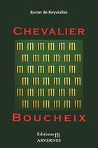 Couverture du livre « Chevalier boucheix » de De Reyvialles Baron aux éditions Editions Arvernes