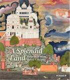 Couverture du livre « A splendid land paintings from royal udaipur » de Debra Diamond et Dipti Khera aux éditions Hirmer