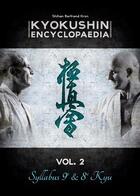 Couverture du livre « Kyokushin encyclopaedia Tome 2 ; syllabus 9e & 8e kyu » de Bertrand Kron aux éditions Em