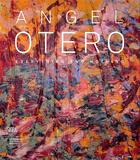 Couverture du livre « Angel otero » de Cassel Oliver Valeri aux éditions Skira