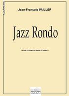 Couverture du livre « Jazz rondo pour clarinette et piano » de Pailler Jf aux éditions Delatour