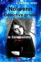 Couverture du livre « Nolwenn détective privée ; la salamandre » de Jean-Pierre Smagghe-Menez aux éditions Thriller Editions