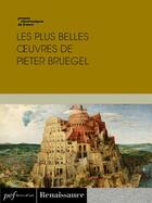 Couverture du livre « Les plus belles oeuvres de Pieter Bruegel » de Pieter Bruegel aux éditions Presses Electroniques De France