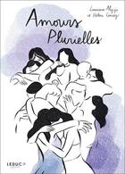 Couverture du livre « Amours plurielles » de Laureana Alycja et Helena Coussy aux éditions Leduc Graphic