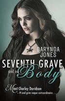 Couverture du livre « Seventh Grave and No Body » de Darynda Jones aux éditions Little Brown Book Group Digital