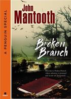 Couverture du livre « Broken Branch (Novella) » de Mantooth John aux éditions Penguin Group Us