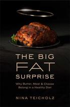 Couverture du livre « The Big Fat Surprise » de Teicholz Nina aux éditions Simon & Schuster