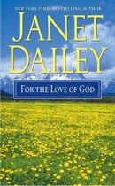 Couverture du livre « For the Love of God » de Janet Dailey aux éditions Pocket Books