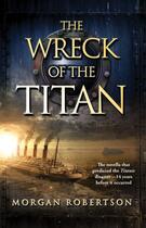 Couverture du livre « The Wreck of the Titan » de Morgan Robertson aux éditions Pocket Star