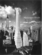 Couverture du livre « Skyscraper rivals » de Abramson Daniel M aux éditions Princeton Architectural