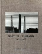 Couverture du livre « Michael kenna northern england 1983-1986 /anglais » de Michael Kenna aux éditions Nazraeli