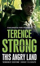 Couverture du livre « This Angry Land » de Strong Terence aux éditions Simon And Schuster Uk