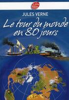 Couverture du livre « Le tour du monde en 80 jours » de Jules Verne aux éditions Le Livre De Poche Jeunesse