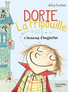 Couverture du livre « Dorie la fripouille t.1 ; Dorie la fripouille a beaucoup d'imagination » de Abby Hanlon aux éditions Hachette Romans