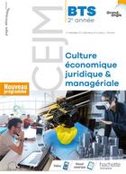 Couverture du livre « Grand angle ; CEJM ; culture économique, juridique et manageriale ; BTS 2e année ; livre de l'élève (édition 2019) » de Keradec/Lheureux aux éditions Hachette Education