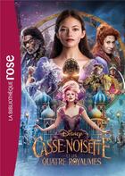 Couverture du livre « Casse-noisette et les quatre royaumes ; le roman du film » de Disney aux éditions Hachette Jeunesse