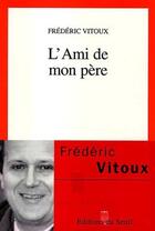 Couverture du livre « Cadre rouge l'ami de mon pere » de Frederic Vitoux aux éditions Seuil